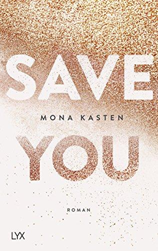 Save You by Mona Kasten PAPERBACK (GERMAN) 9783736306240