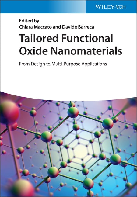 Tailored Functional Oxide Nanomaterials: From D. Maccato, Barreca**