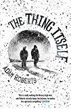 The Thing Itself