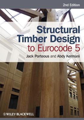 Structural Timber Design to Eurocode 5 by Abdy  Kermani (Paperback Book) - Image 7