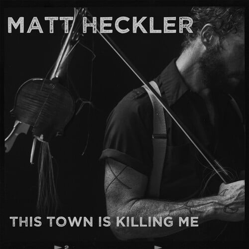 Matt Heckler This Town Is Killing Me CD NEW