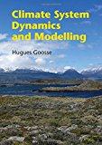 Climate System Dynamics and Modelling by Hugues Goosse - 9781107083899