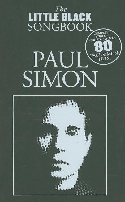 Paul Simon - the Little Black Songbook : Lyrics/Chord Symbols by Tom ... - Image 2