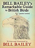 Bill Bailey's Remarkable Guide to British Birds by Bill Bailey - - Image 5