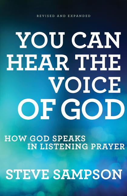 You Can Hear the Voice of God  How God Speaks in Listening P... - 9780800796143