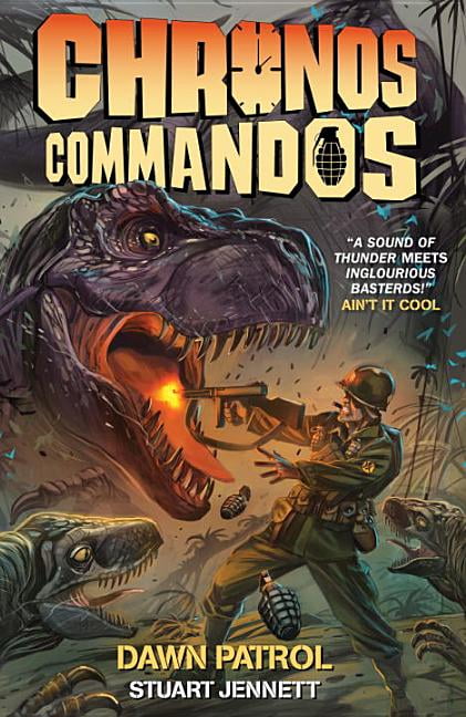 Chronos Commandos - Dawn Patrol by Stuart Jennett 9781782760061 NEW - Image 2