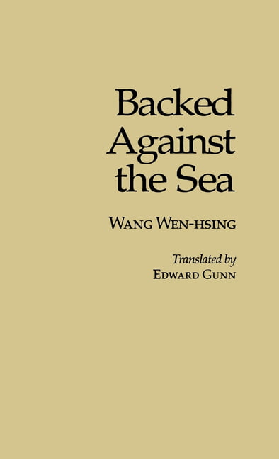 Backed against the Sea – A Novel Wang Gunn Paperback John Wiley & Sons