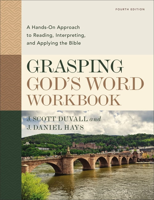 Grasping God's Word Workbook, Fourth Edition by J. Scott Duva... - 9780310109204