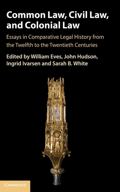Common Law, Civil Law, and Colonial Law by William Eves, John... - 9781108845274