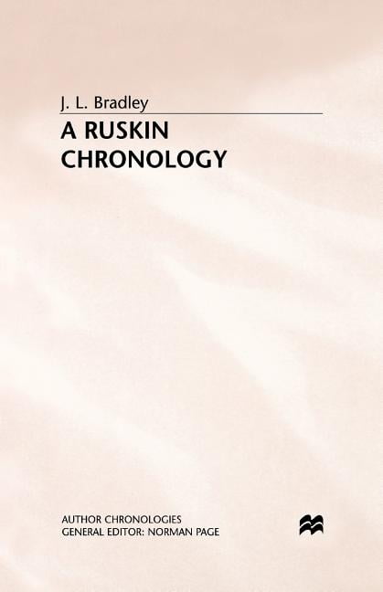 Bradley - A Ruskin Chronology - New paperback or softback - 53 - X555z