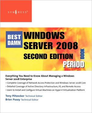 The Best Damn Windows Server 2008 Book Period - 9781597492737