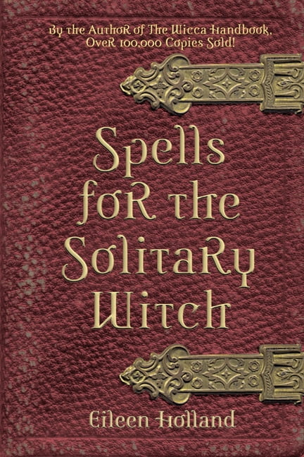 Spells for the Solitary Witch By Eileen Holland. - Image 5