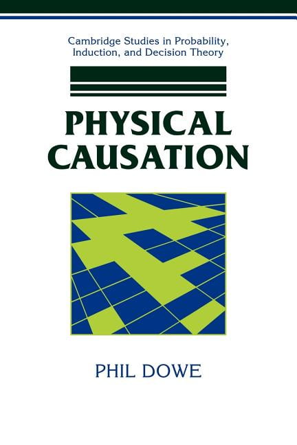 Physical Causation by Phil Dowe - 9780521039758