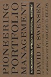 Pioneering Portfolio Management: An Unconventional... - Swensen, David F.