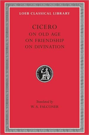 On Old Age. On Friendship. On Divination