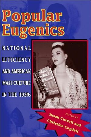 Popular Eugenics – National Efficiency and American Mass Culture in the 1930s
