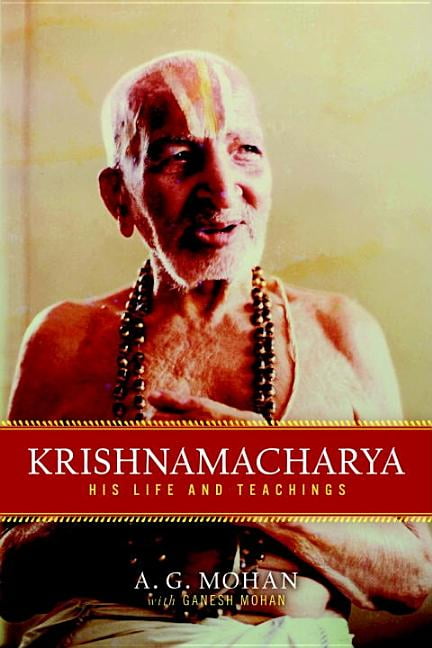 Krishnamacharya by A. G. Mohan - 9781590308004