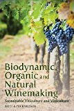 Biodynamic, Organic and Natural Winemaking by Britt and Per K... - 9781782501138