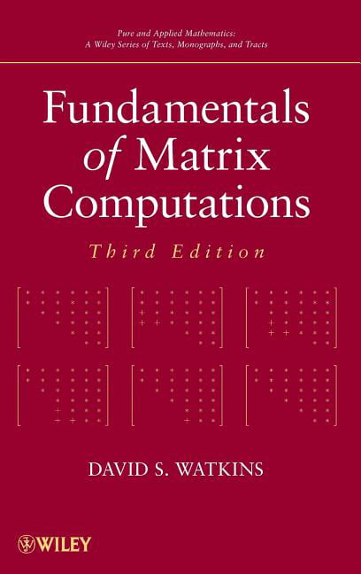 Fundamentals of Matrix Computations by David S. Watkins - 9780470528334
