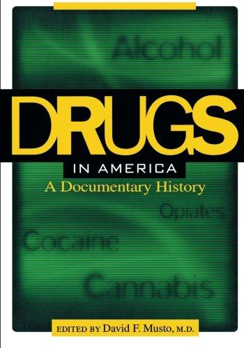 Drugs in America – A Documentary History Musto Paperback John Wiley & Sons