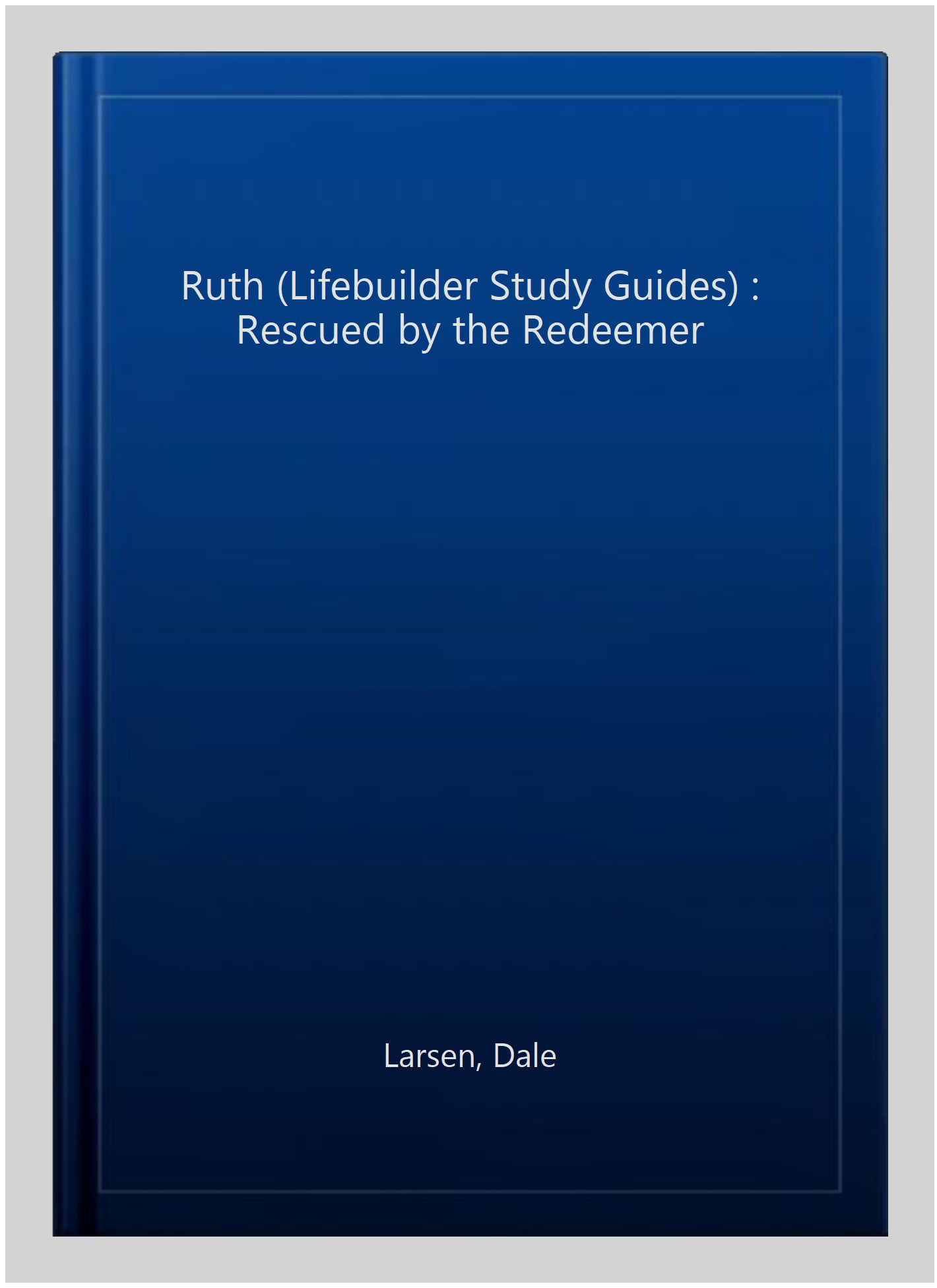 Ruth (Lifebuilder Study Guides): Rescued by the Redeemer (Lifebuilder Bible Study Guides) - Image 3