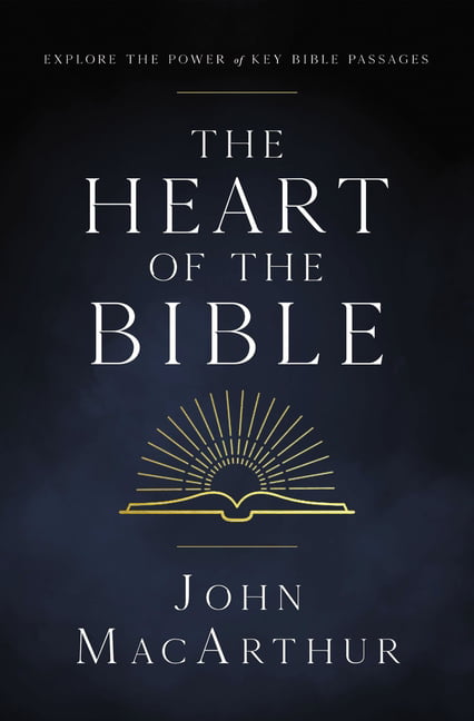 The Heart of the Bible by John F. MacArthur - 9780310142164