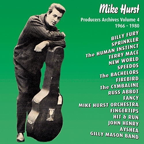 Mike Hurst - Producers Archives Vol 4 1966-1980