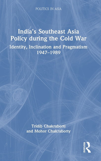 Indias Southeast Asia Policy during the Cold War - 9780367724931