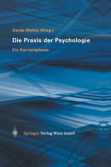 Mehta - Die Praxis Der Psychologie  Ein Karriereplaner - New paperback - X555z