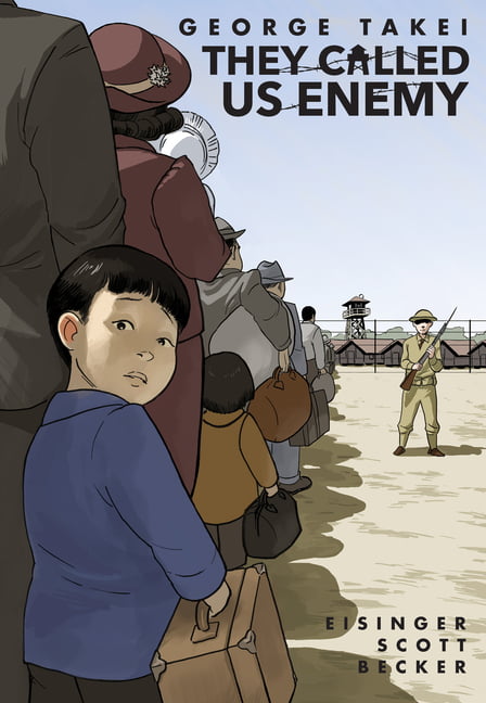 They Called Us Enemy by George Takei, Justin Eisinger, Steven... - 9781603094504