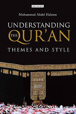 Understanding the Qur'an: Themes and Style by Muhammad Abdel Haleem, M. A. S.... - Image 3