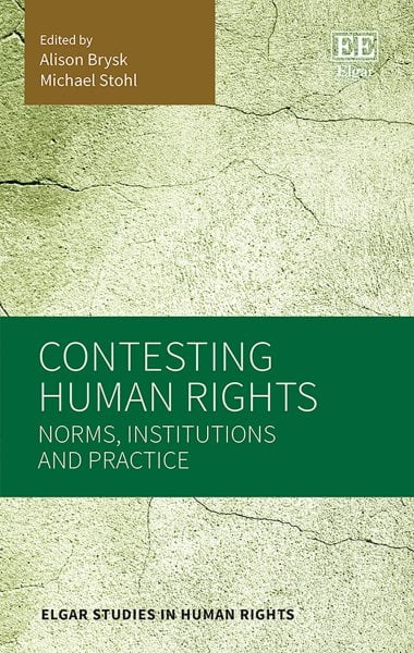 Contesting Human Rights – Norms, Institutions and Practice Brysk Stohl Hardback
