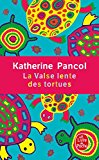 La Valse lente des tortues