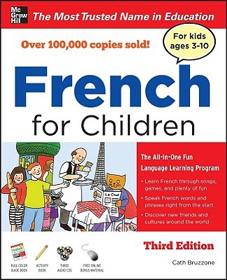 French for Children with Three Audio CDs, Third Edition by Ca... -
