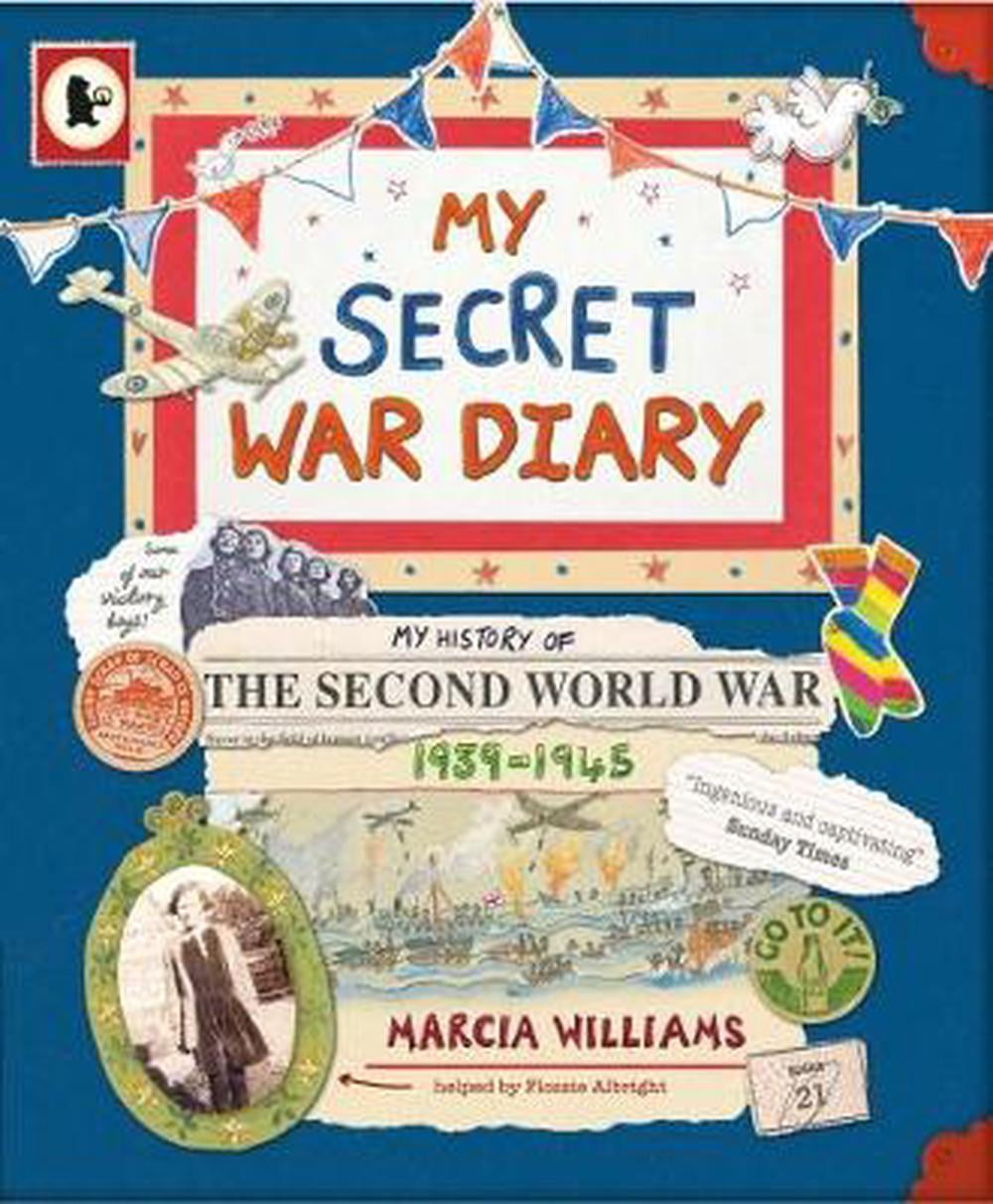 My Secret War Diary, by Flossie Albright By Marcia Williams. - Image 2