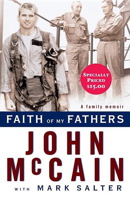 Faith of My Fathers by John McCain (Hardback) Expertly Refurbished Product