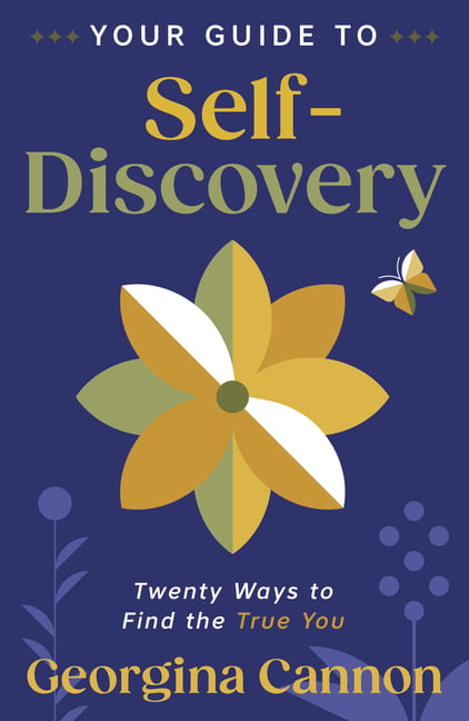 Your Guide to Self-Discovery: Twenty Ways to Find the True You by Georgina Cann - Image 2