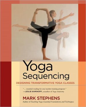 Yoga Sequencing: Designing Transformati- 9781583944974, Mark Stephens, paperback