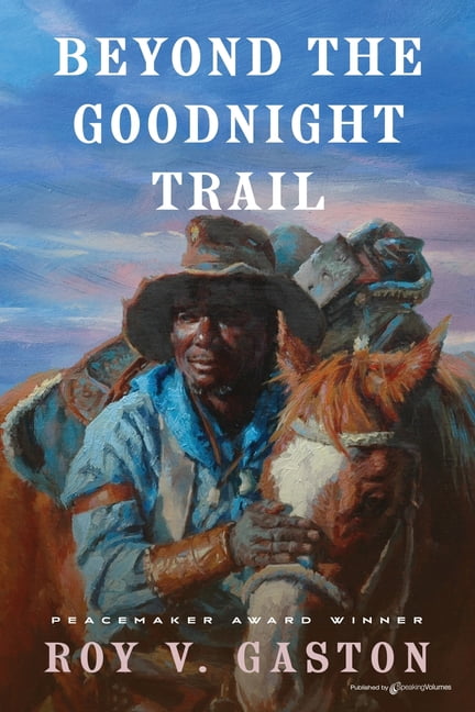Gaston - Beyond the Goodnight Trail - New paperback or softback - X555z