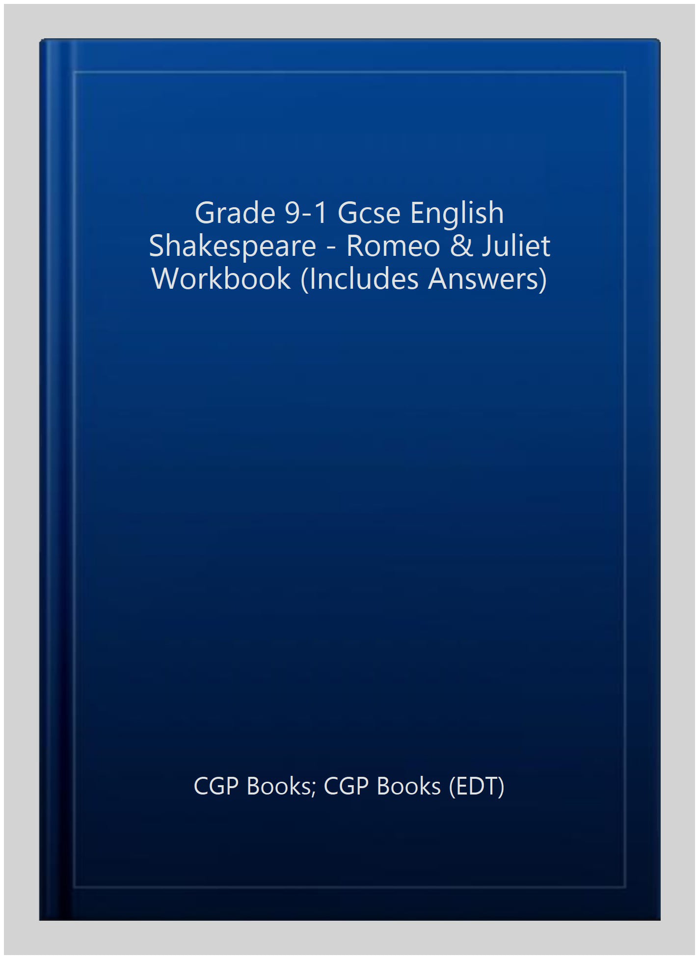 GCSE English Shakespeare - Romeo & Juliet Workbook (includes Answers)