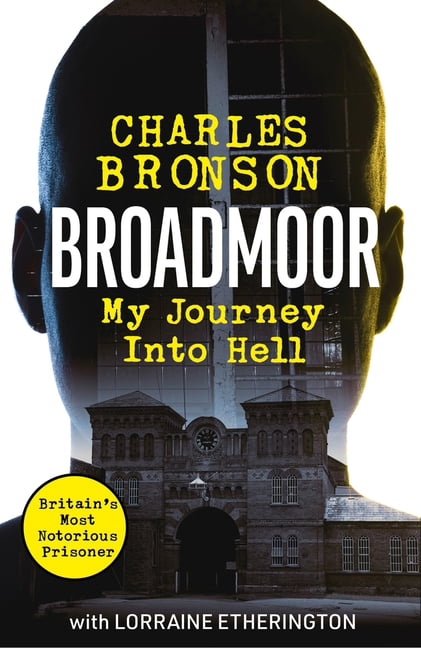Broadmoor - My Journey Into Hell