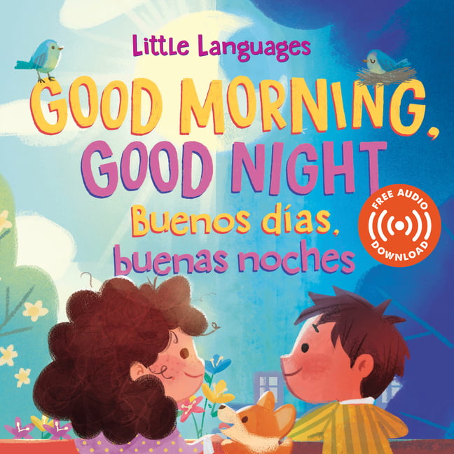 Good Morning, Good Night / Buenos das, buenas noches by Mikal... - 9781946000491
