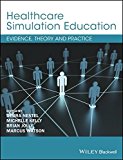 Healthcare Simulation Education – Evidence, Theory & Practice Nestel Paperback