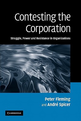 Contesting the Corporation by Peter Fleming, Andr Spicer - 9780521169530