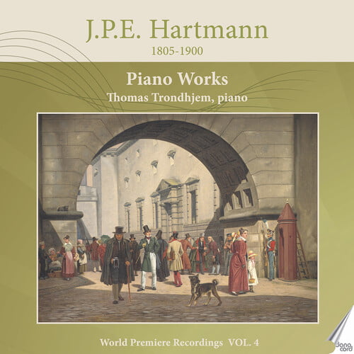 Thomas Trondhjem - J.P.E. Hartmann: Piano Works