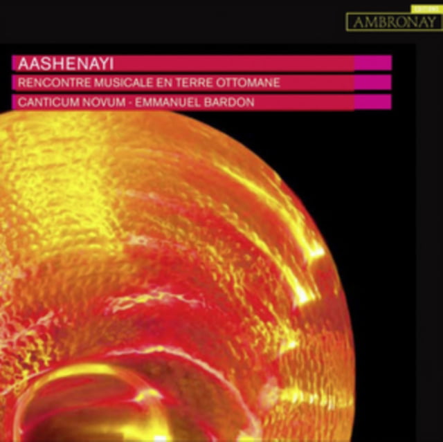 AMY043 Canticum Novum Aashenayi - 16th Century Ottoman Monody CD AMY043 NEW