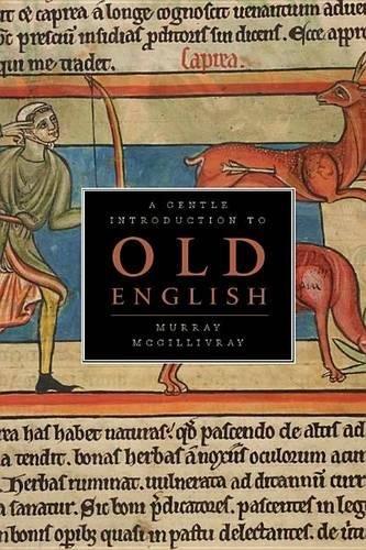A Gentle Introduction to Old English by Murray McGillivray -