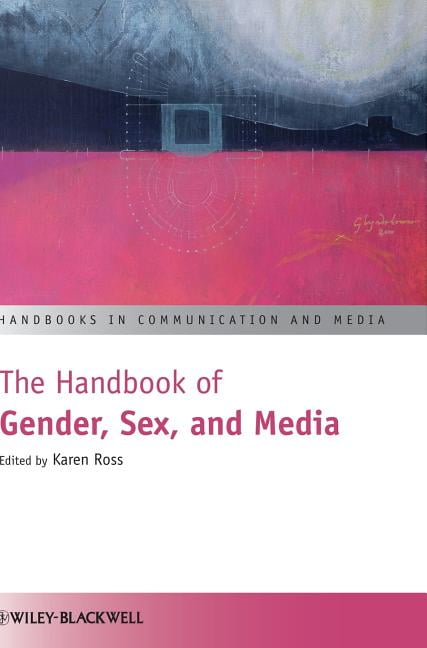 Handbook of Gender, Sexualities and Media ROSS Hardback John Wiley & Sons