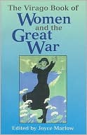The Virago Book of Women and the Great War by Joyce Marlow PAPERBACK - Image 2