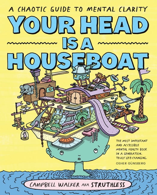 Your Head is a Houseboat: A Chaotic Guide to Mental Clarity by Walker New*. - Image 2